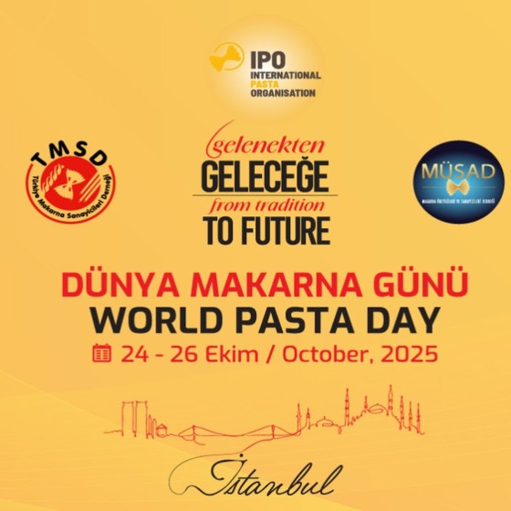 World Pasta Day 2025: A Global Gathering in Istanbul with the Theme "From Tradition to Future"